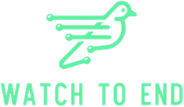 Watch To End